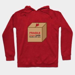 Fragile Human Hoodie